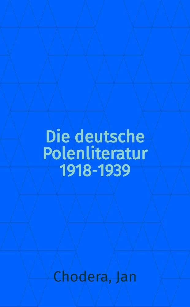 Die deutsche Polenliteratur 1918-1939 : Stoff- und Motivgeschichte
