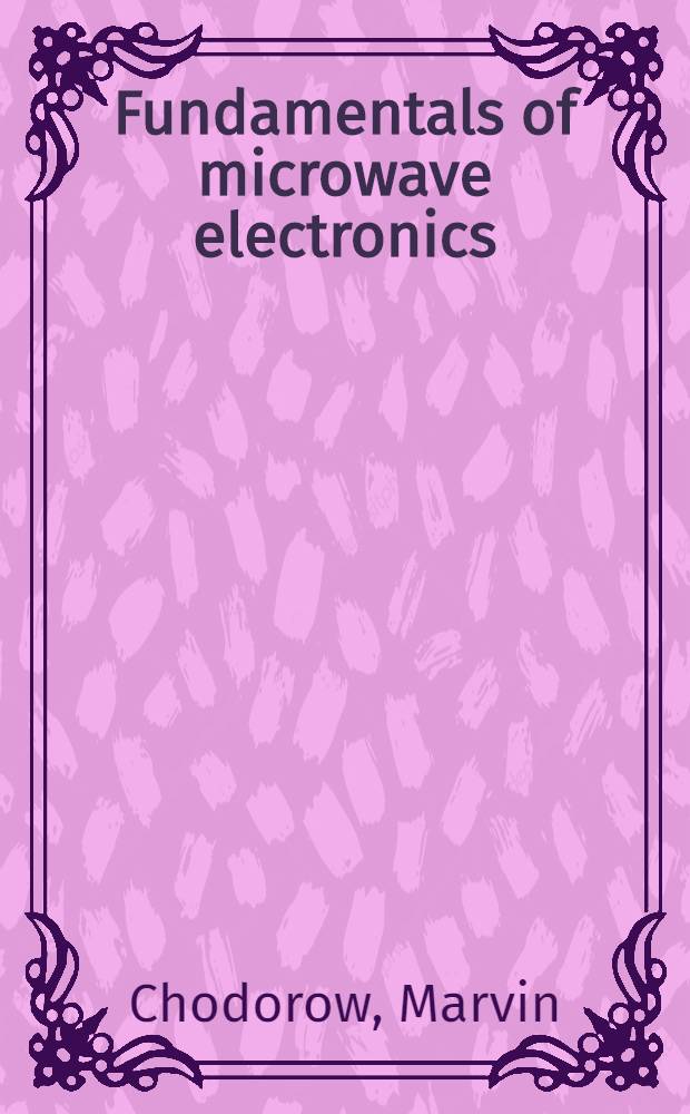 Fundamentals of microwave electronics
