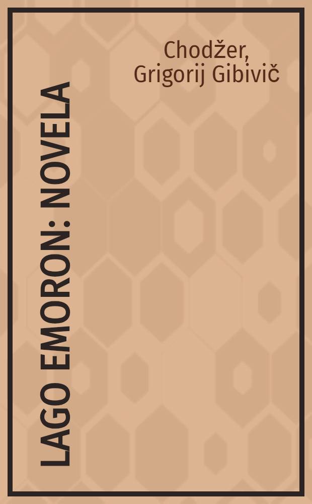 Lago Emoron : Novela