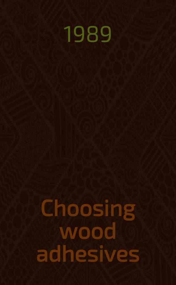 Choosing wood adhesives