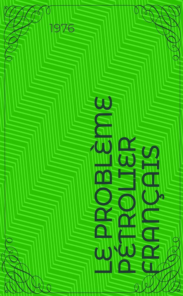 Le problème pétrolier français