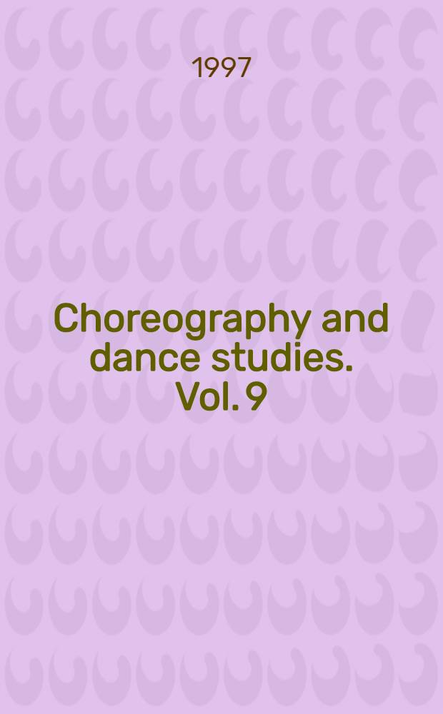 Choreography and dance studies. Vol. 9 : East meets West in dance