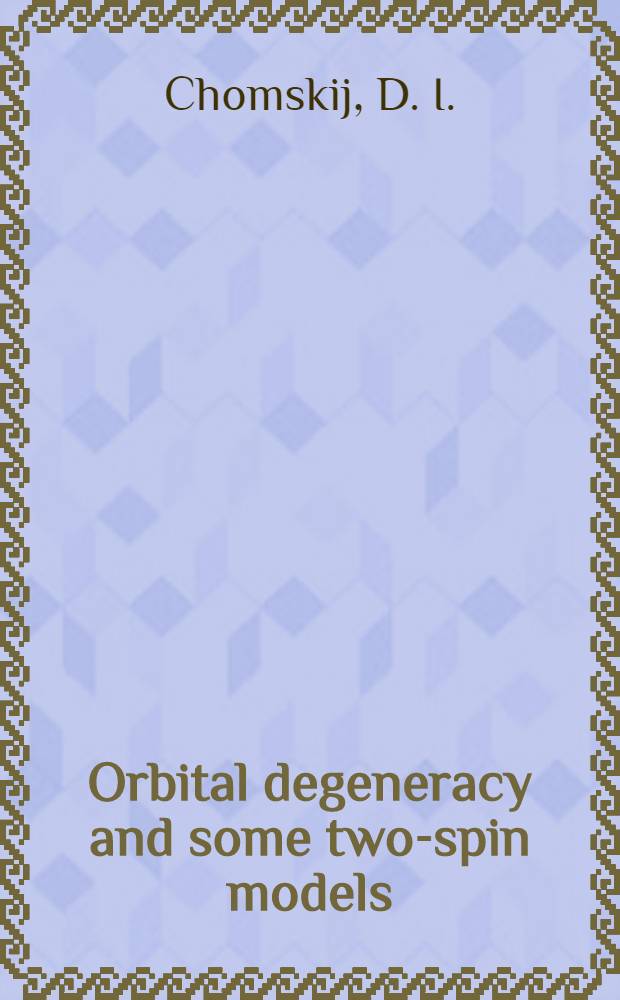 Orbital degeneracy and some two-spin models