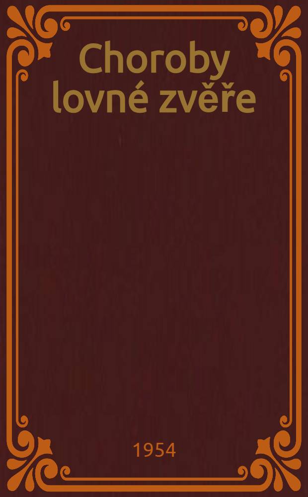 Choroby lovné zvěře