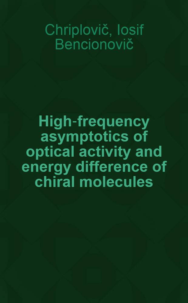 High-frequency asymptotics of optical activity and energy difference of chiral molecules