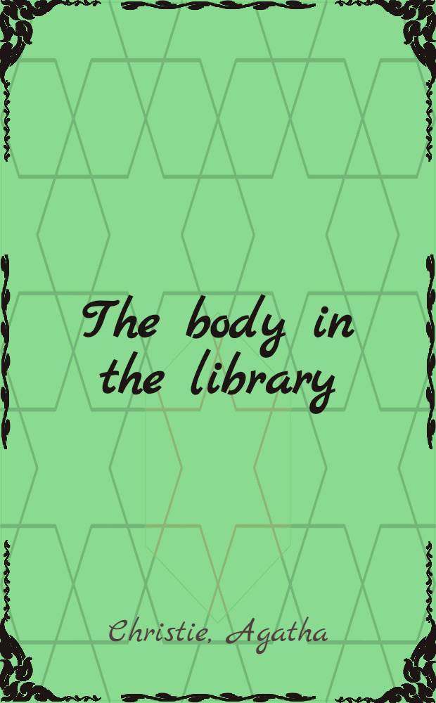 The body in the library : A novel