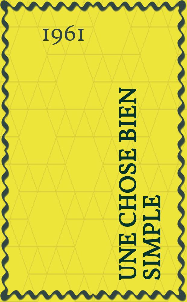 Une chose bien simple : (Nouvelles soviétiques) : Trad. du russe