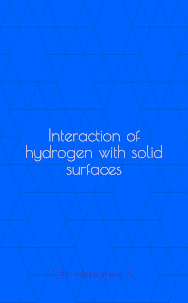 Interaction of hydrogen with solid surfaces