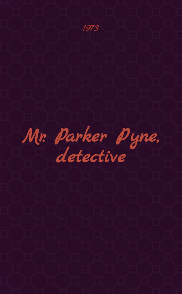 Mr. Parker Pyne, detective : Stories