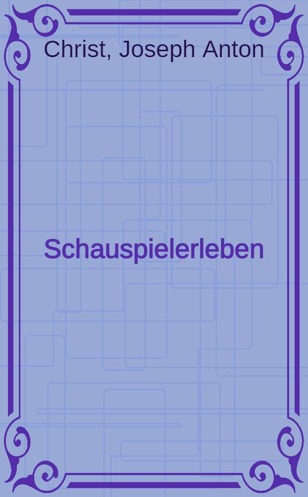 Schauspielerleben