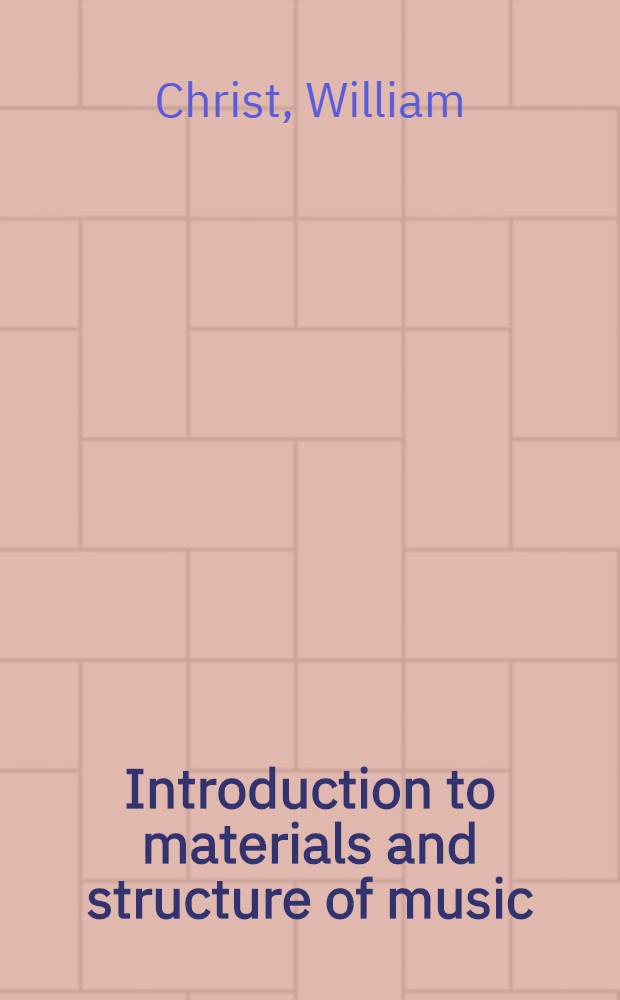 Introduction to materials and structure of music