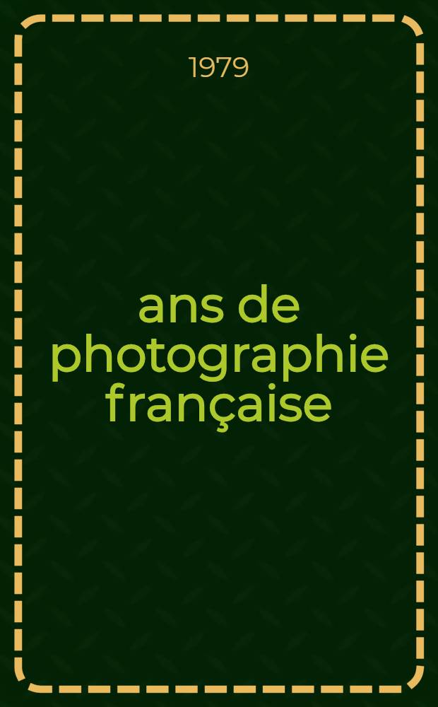 150 ans de photographie française