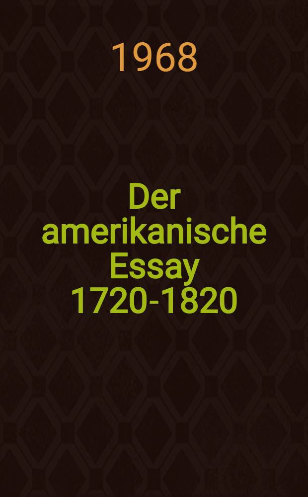 Der amerikanische Essay 1720-1820