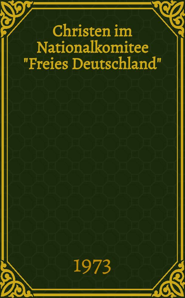 Christen im Nationalkomitee "Freies Deutschland" : Eine Dokumentation