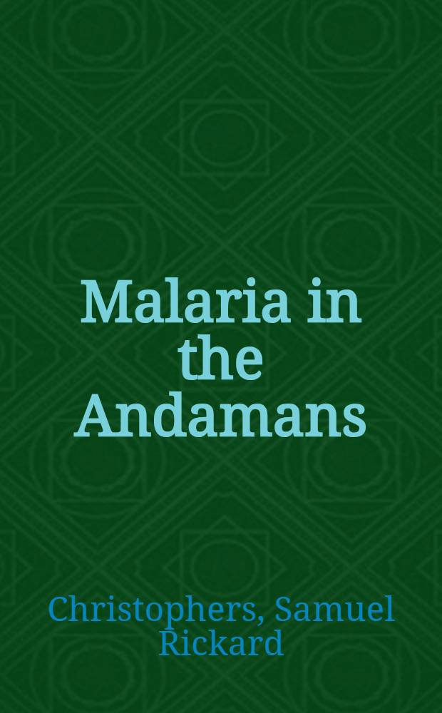 Malaria in the Andamans