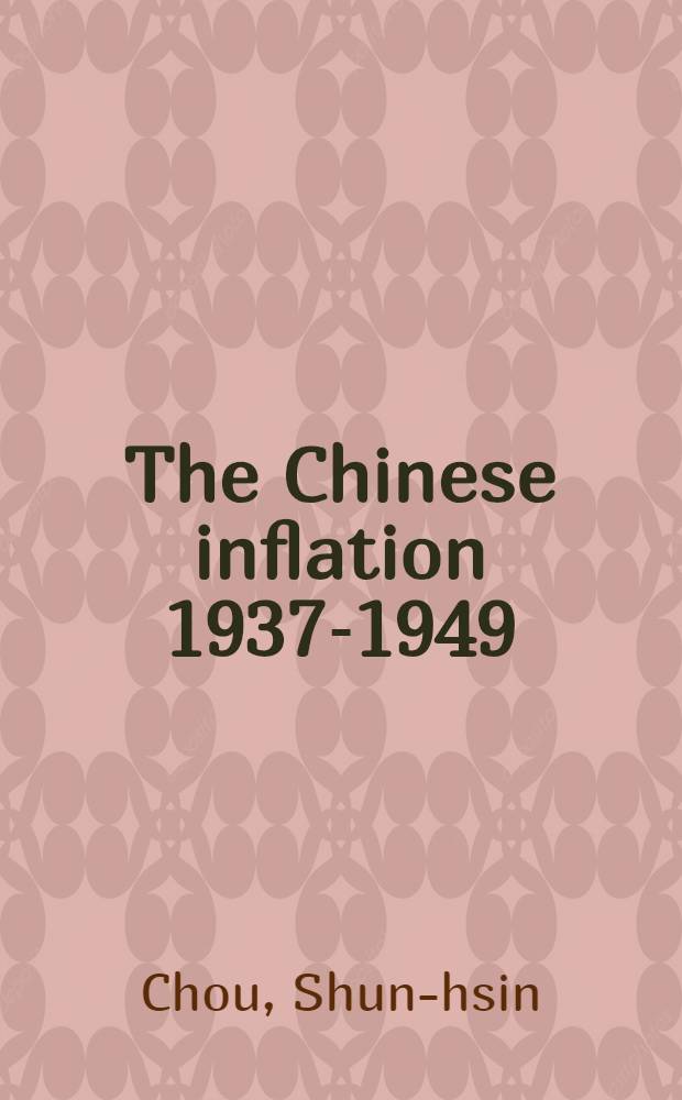 The Chinese inflation 1937-1949
