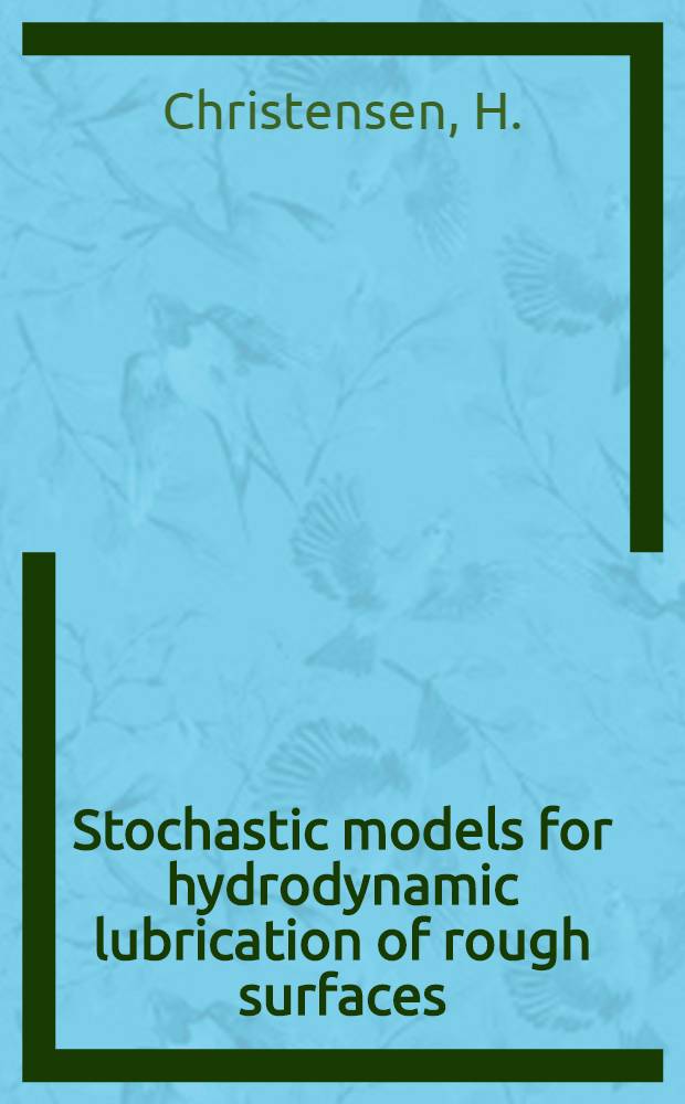 Stochastic models for hydrodynamic lubrication of rough surfaces