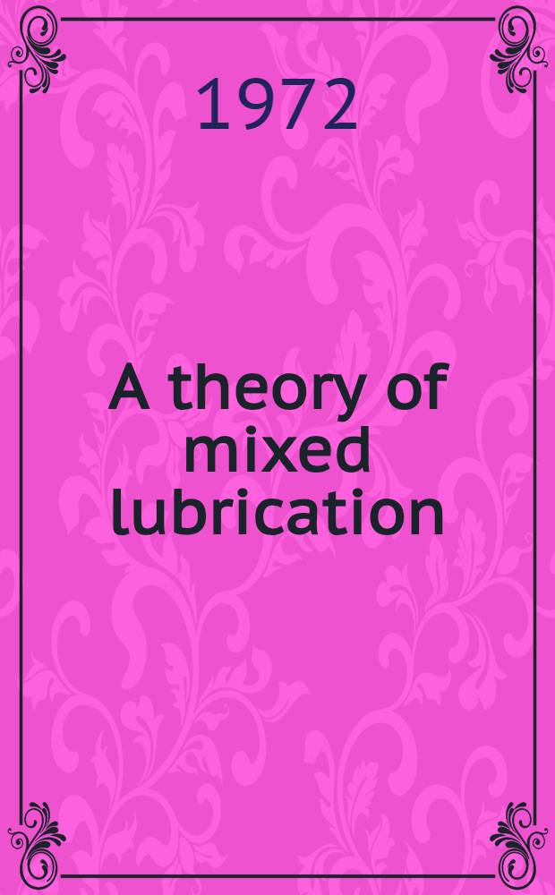 A theory of mixed lubrication