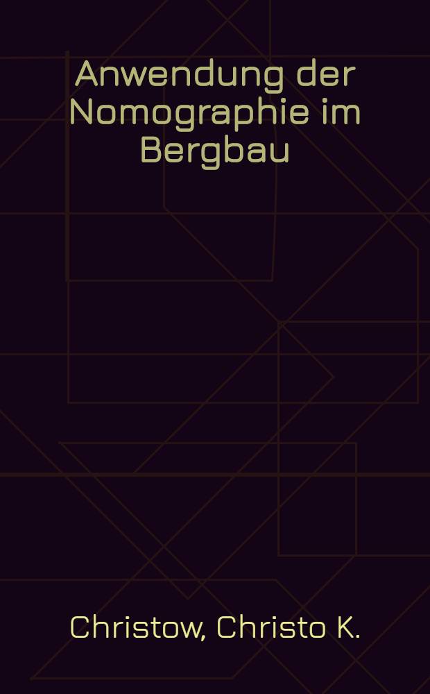 Anwendung der Nomographie im Bergbau