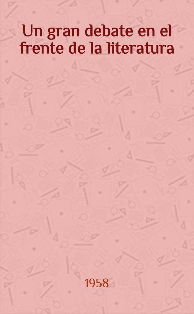 Un gran debate en el frente de la literatura