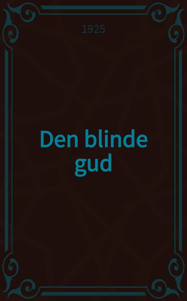 Den blinde gud