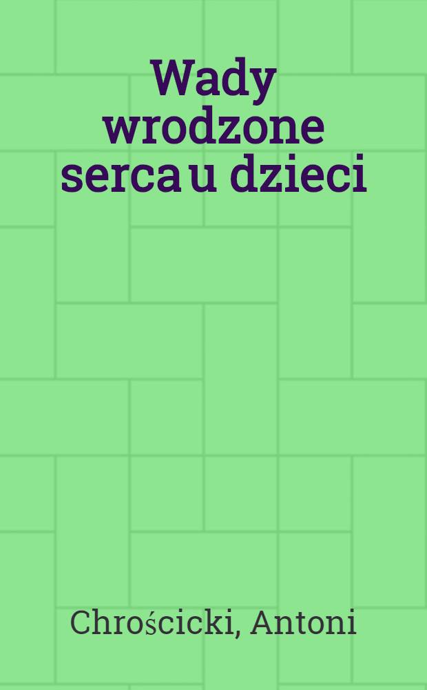Wady wrodzone serca u dzieci