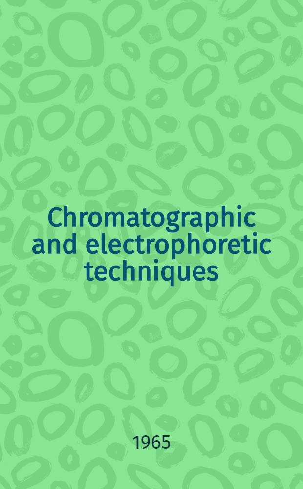 Chromatographic and electrophoretic techniques