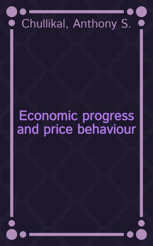 Economic progress and price behaviour : India-United Kingdom 1860-1966