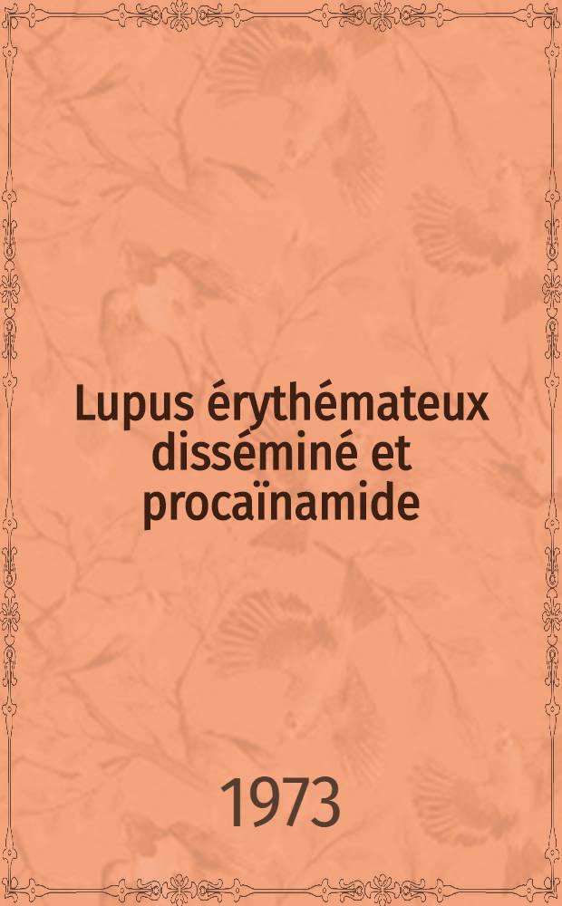 Lupus érythémateux disséminé et procaïnamide : Thèse ..