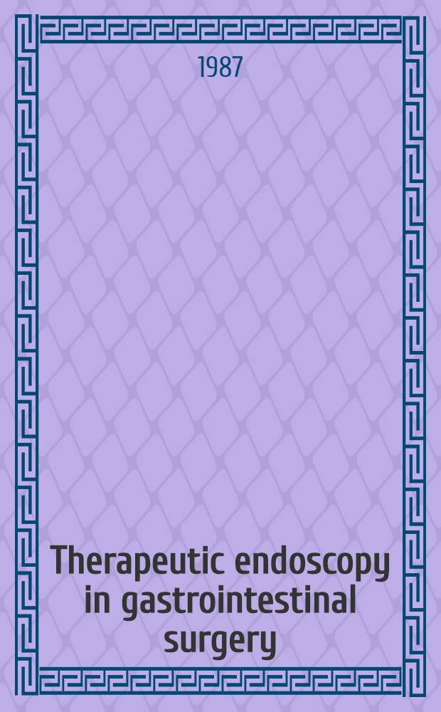Therapeutic endoscopy in gastrointestinal surgery
