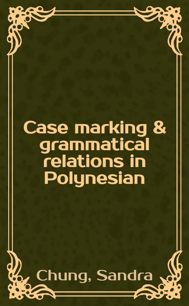Case marking & grammatical relations in Polynesian