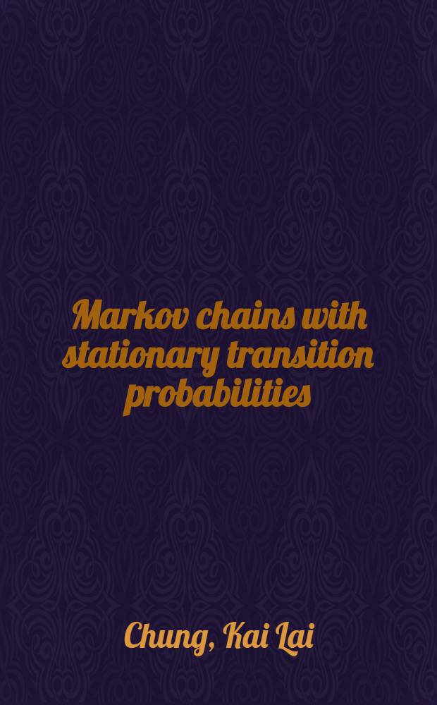 Markov chains with stationary transition probabilities
