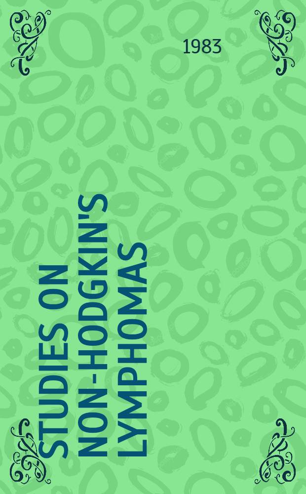 Studies on non-Hodgkin's lymphomas : Immunological a. flow-cytofluorometric DNA-analysis in relation to morphology a. prognosis : Akad. avh