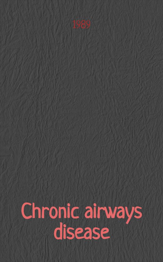 Chronic airways disease : Distribution a. determinants, prevention a. control