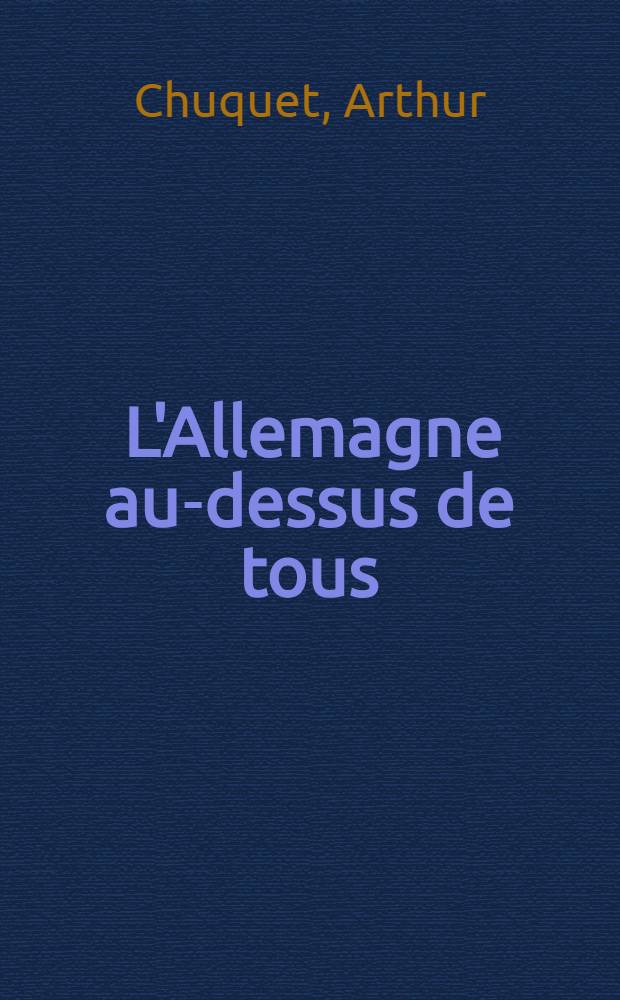 ... L'Allemagne au-dessus de tous