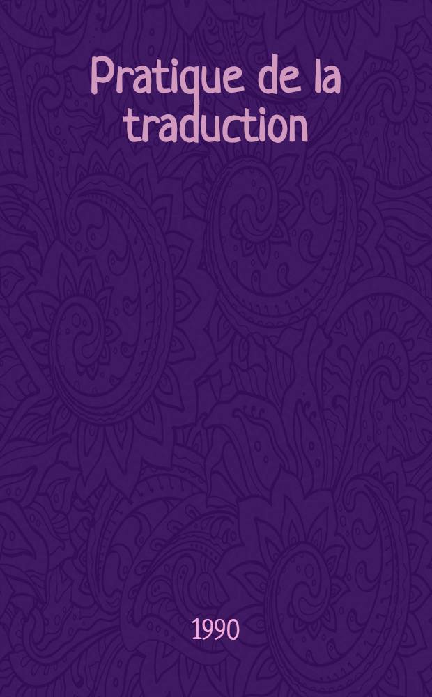 Pratique de la traduction : Anglais - Français