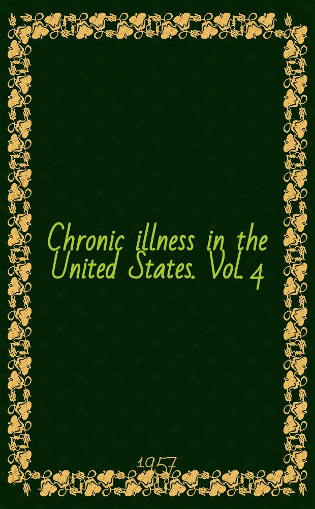 Chronic illness in the United States. Vol. 4 : Chronic illness in a large city