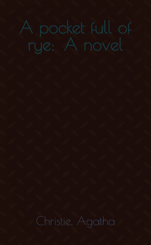 A pocket full of rye : A novel