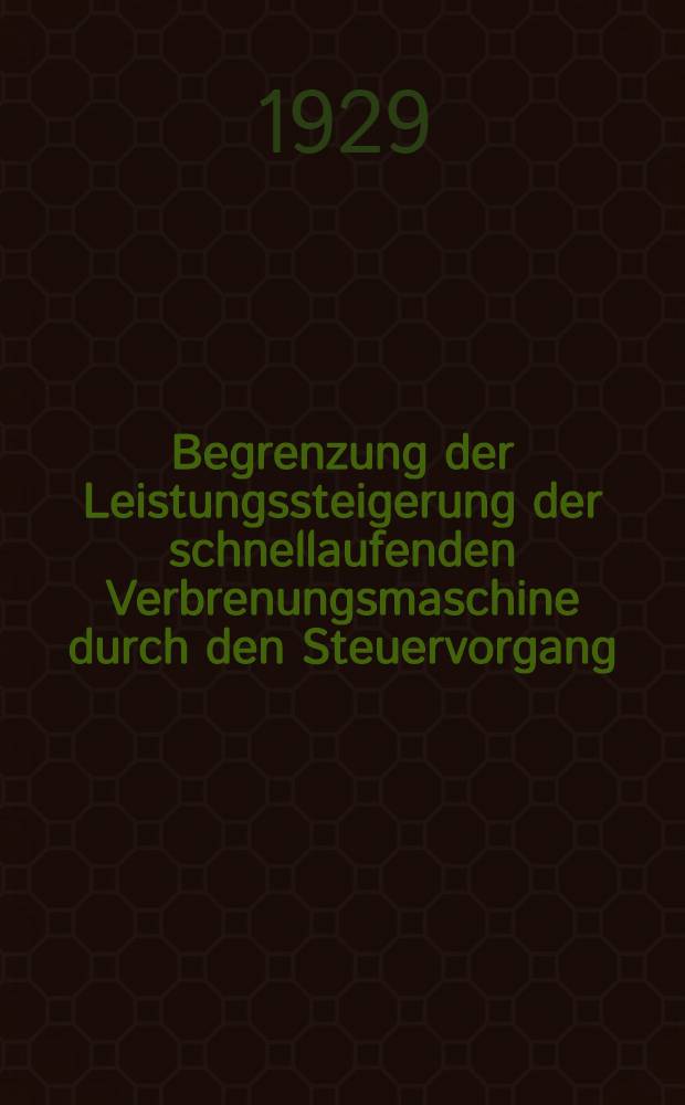 Begrenzung der Leistungssteigerung der schnellaufenden Verbrenungsmaschine durch den Steuervorgang