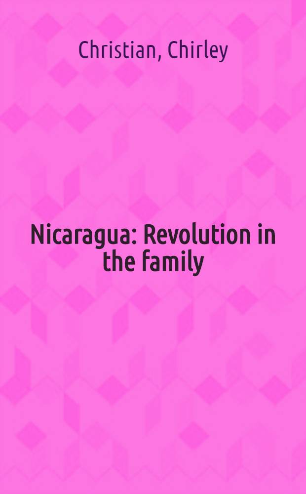 Nicaragua : Revolution in the family