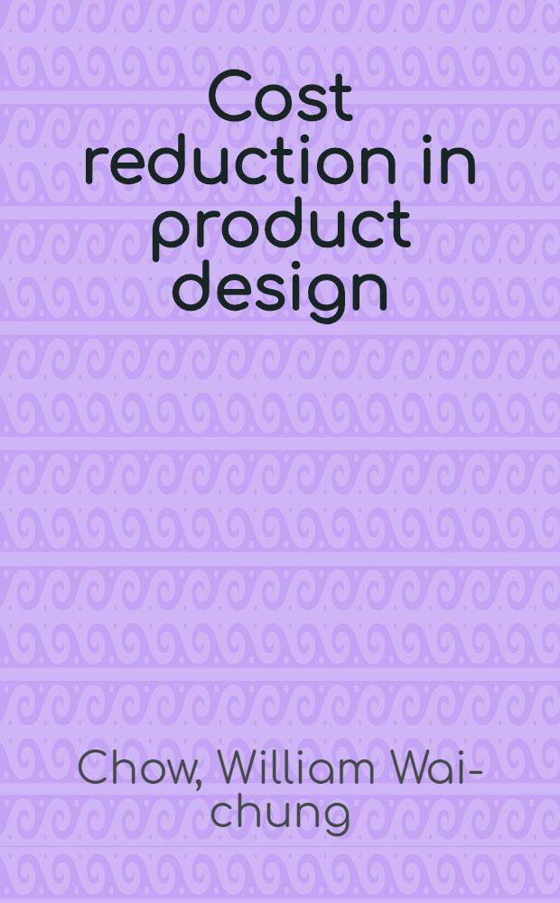 Cost reduction in product design