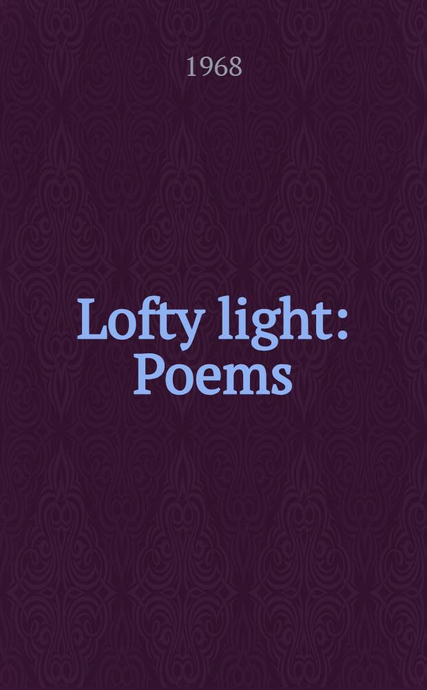 Lofty light : Poems