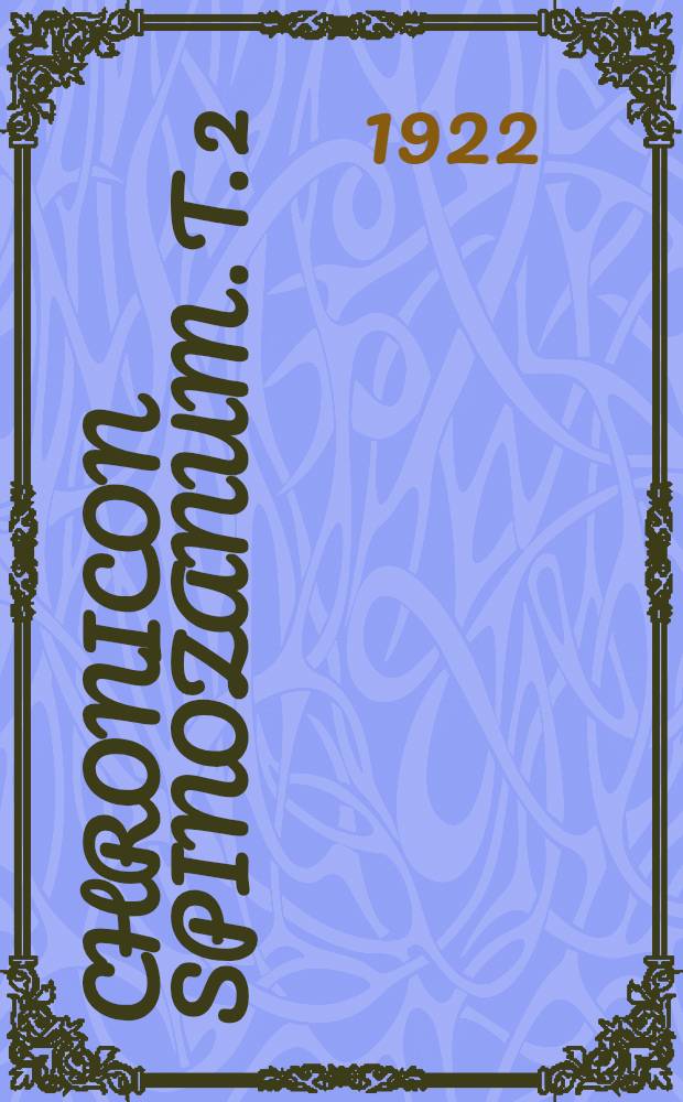 Chronicon Spinozanum. T. 2