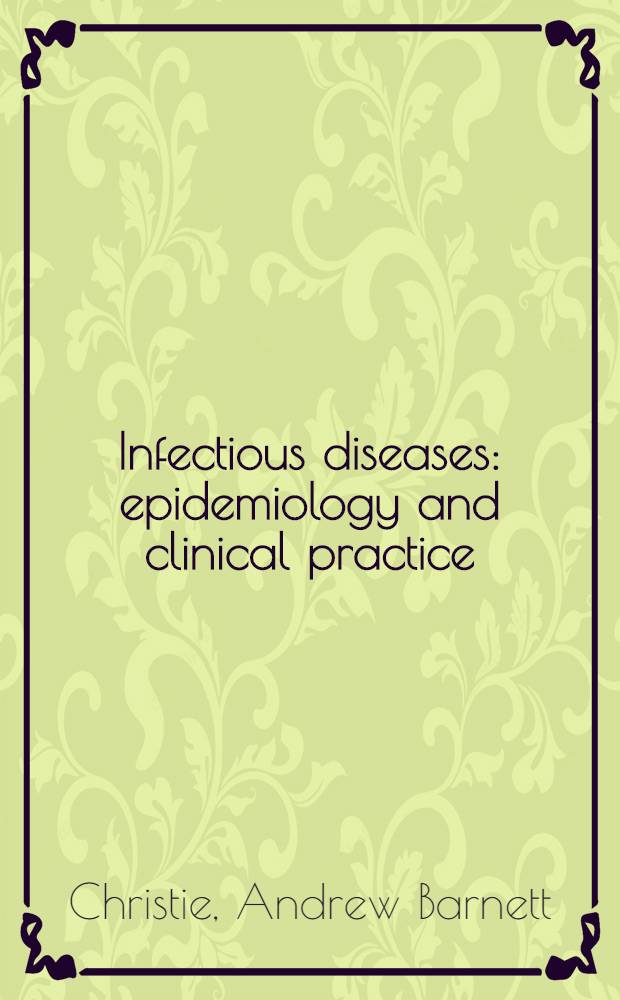 Infectious diseases: epidemiology and clinical practice