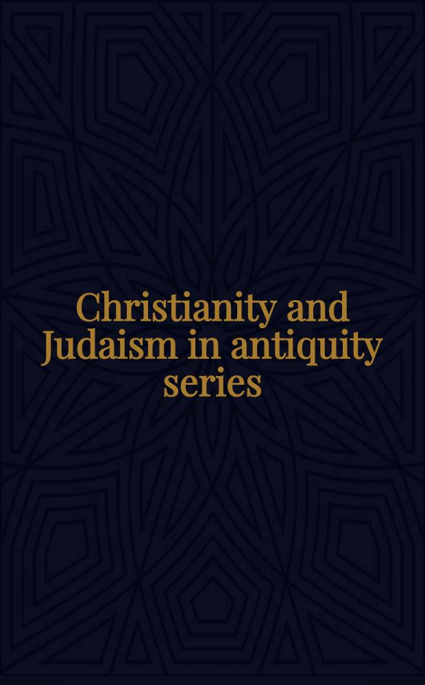 Christianity and Judaism in antiquity series