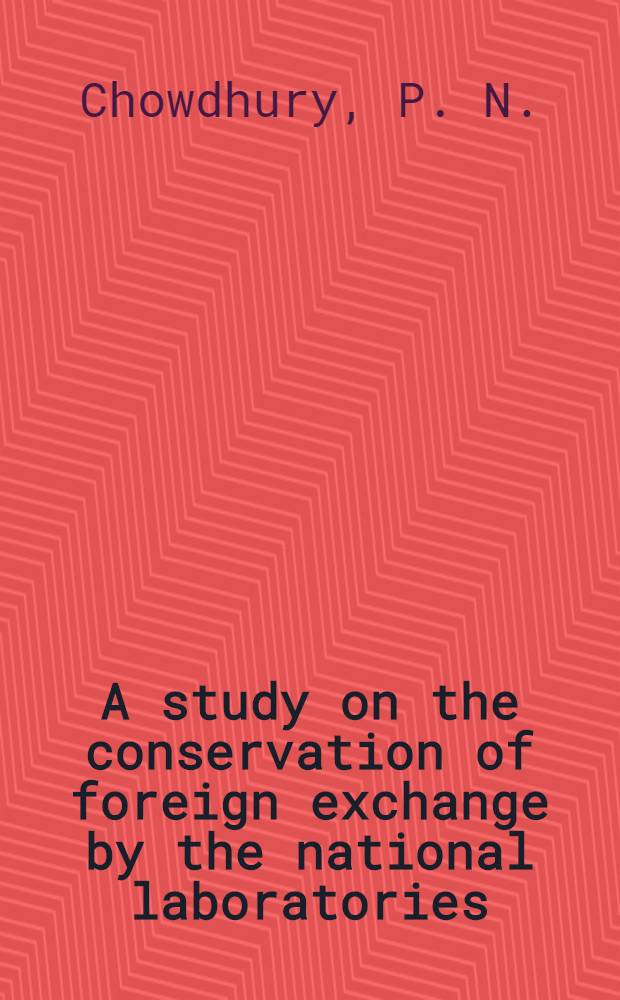 A study on the conservation of foreign exchange by the national laboratories