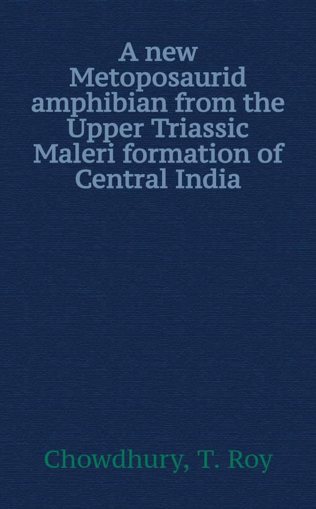 A new Metoposaurid amphibian from the Upper Triassic Maleri formation of Central India