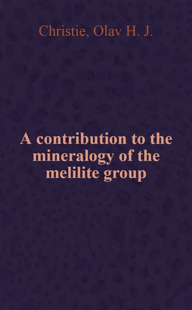 A contribution to the mineralogy of the melilite group