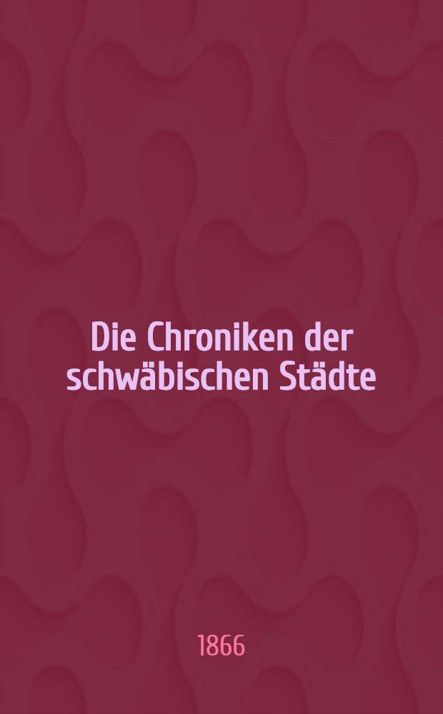 Die Chroniken der schwäbischen Städte : Augsburg. Bd. 2