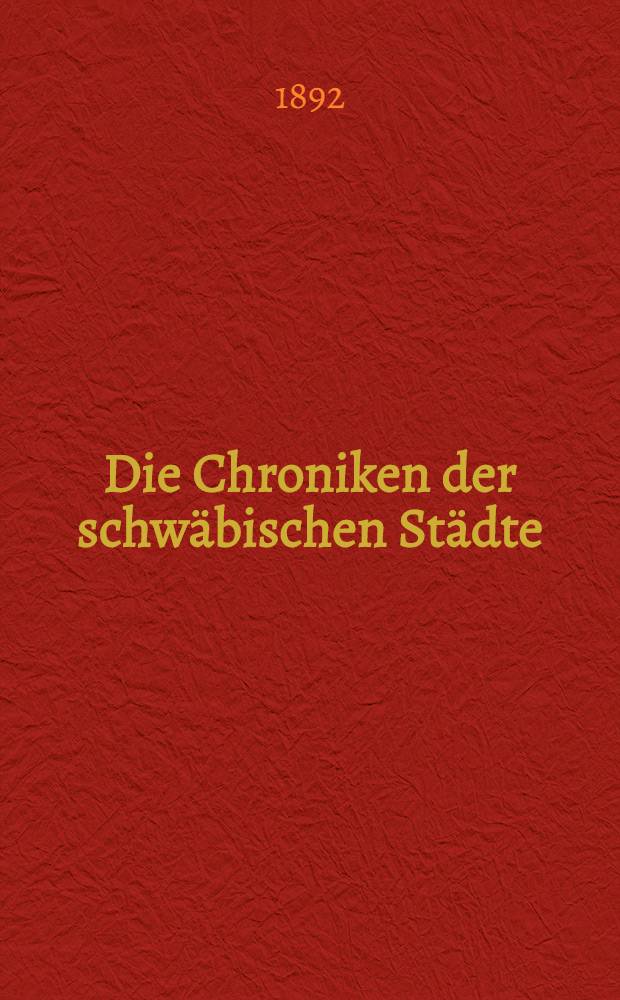 Die Chroniken der schwäbischen Städte : Augsburg. Bd. 3